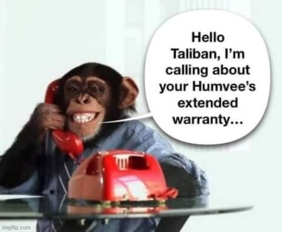 Hello - Taliban ! | image tagged in warranty | made w/ Imgflip meme maker