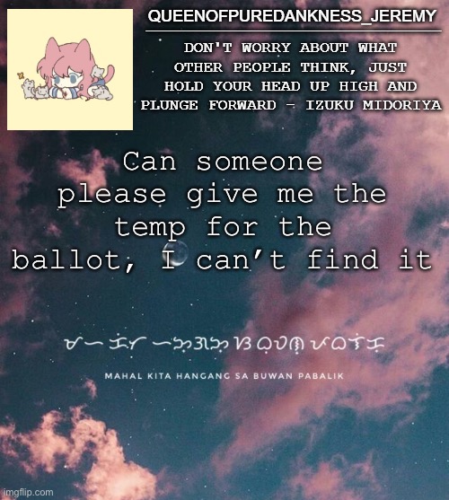 Jemy announcement temp #8 | Can someone please give me the temp for the ballot, I can’t find it | image tagged in jemy announcement temp 8 | made w/ Imgflip meme maker