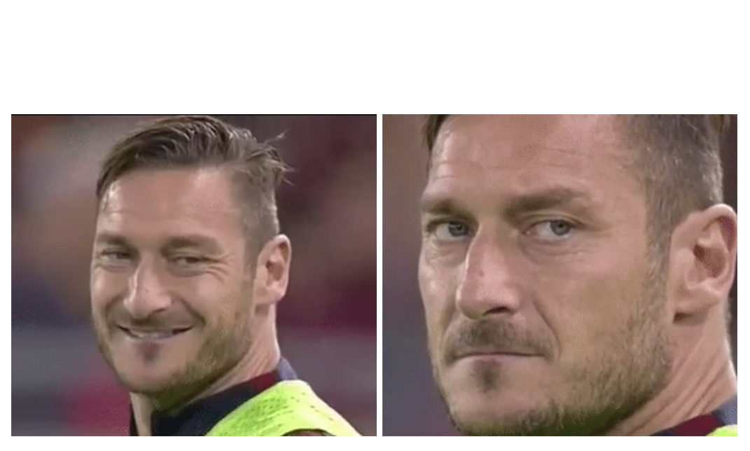 High Quality Totti Smile Serious Blank Meme Template