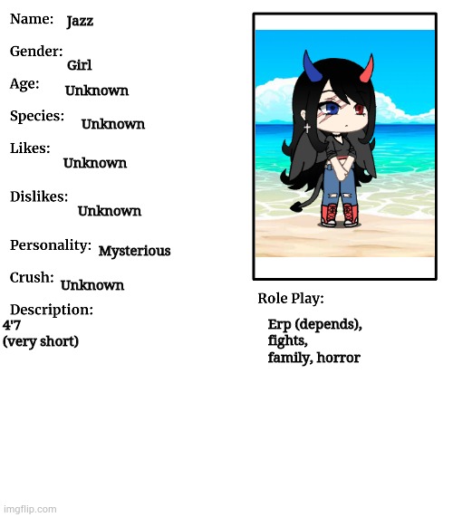 Jazz OC showcase | Jazz; Girl; Unknown; Unknown; Unknown; Unknown; Mysterious; Unknown; 4'7 (very short); Erp (depends), fights, family, horror | image tagged in rp stream oc showcase | made w/ Imgflip meme maker