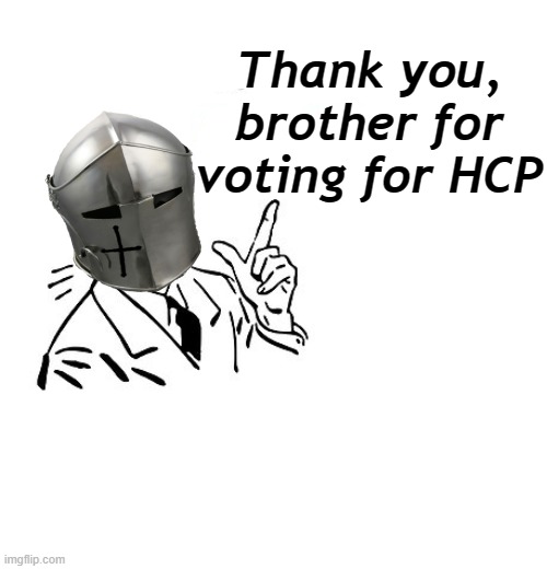 Well Actually | Thank you, brother for voting for HCP | image tagged in well actually | made w/ Imgflip meme maker
