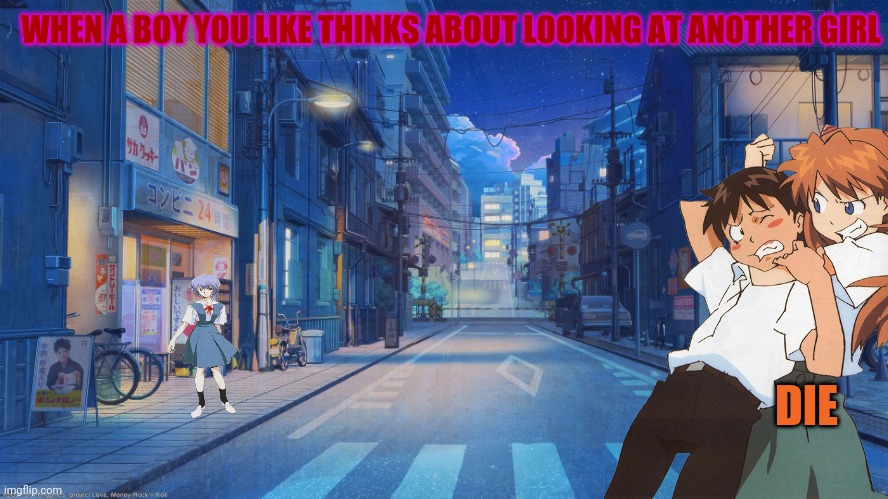 Asuka problems | WHEN A BOY YOU LIKE THINKS ABOUT LOOKING AT ANOTHER GIRL; DIE | image tagged in asuka langley soryu,neon genesis evangelion,anime girl,distracted boyfriend,choke | made w/ Imgflip meme maker