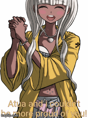 Angie is proud of you | Atua and i couldn't be more proud of you! | image tagged in gifs,angie yonaga,ndrv3 killing harmony | made w/ Imgflip images-to-gif maker