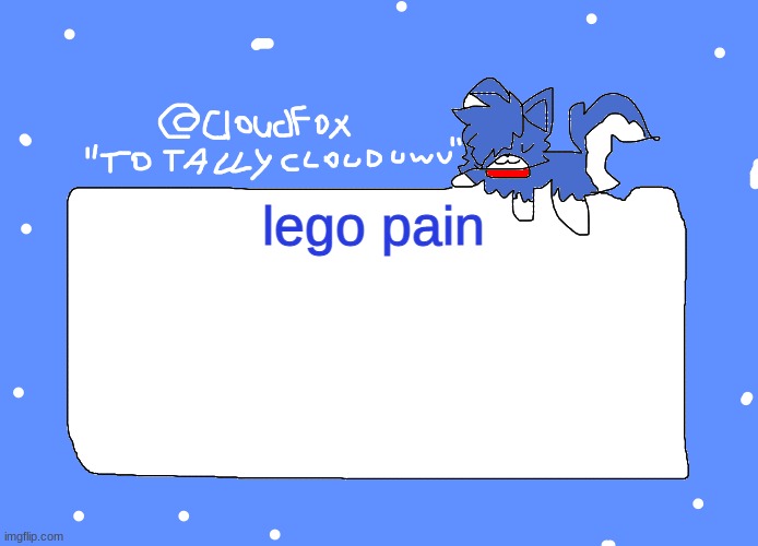cloudfoc's template | lego pain | image tagged in cloudfoc's template | made w/ Imgflip meme maker