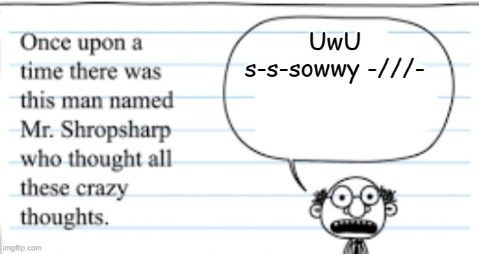 DEEZ NUTS | UwU
s-s-sowwy -///- | image tagged in crazy thoughts | made w/ Imgflip meme maker