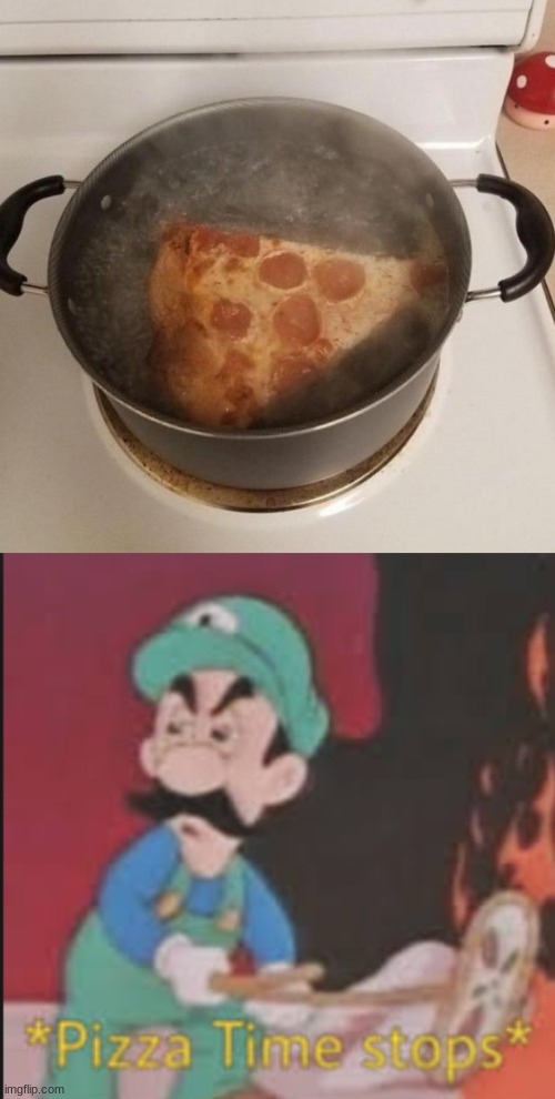 Who the hell puts their slice of pizza in boiling water??? | image tagged in pizza time stops,what the hell,cursed image,water,memes | made w/ Imgflip meme maker