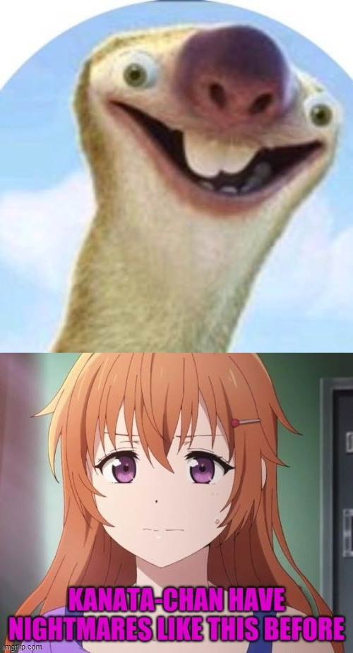 Cursed Sloth | image tagged in kanata-chan have nightmares like this before | made w/ Imgflip meme maker