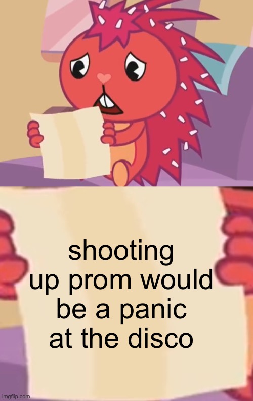 pew pew | shooting up prom would be a panic at the disco | made w/ Imgflip meme maker
