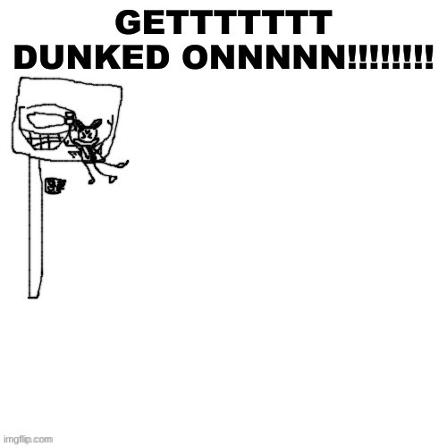 Carlos GET DUNKED ON!!!!! | image tagged in carlos get dunked on | made w/ Imgflip meme maker