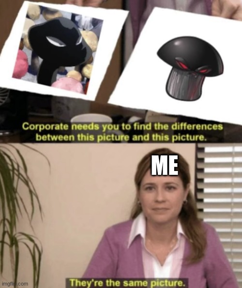 ME | made w/ Imgflip meme maker