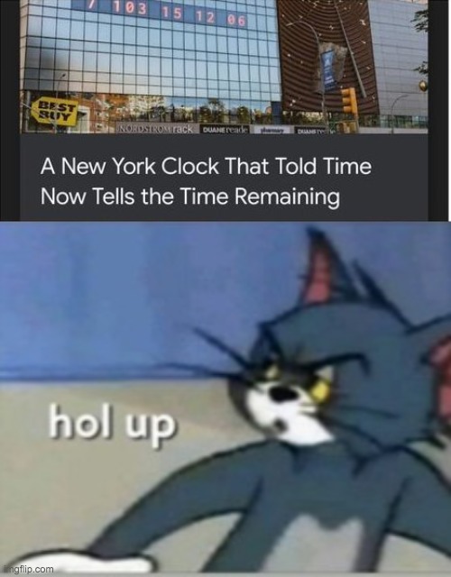 SAY GOODBYE | image tagged in hol up,hold up,oh wow are you actually reading these tags,aint nobody got time for that,say goodbye | made w/ Imgflip meme maker