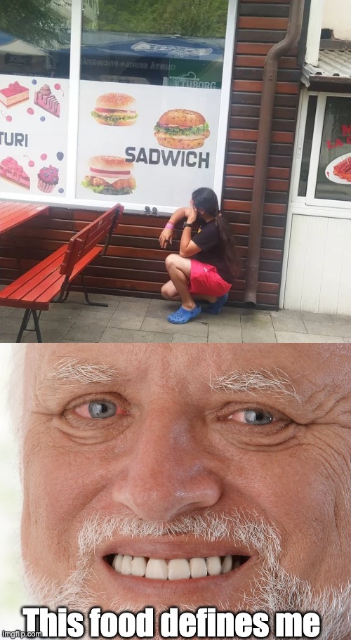 This food defines me | image tagged in hide the pain harold,memes,you had one job | made w/ Imgflip meme maker