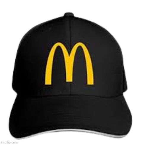 Is just a hat lol | image tagged in mcdonald s hat | made w/ Imgflip meme maker