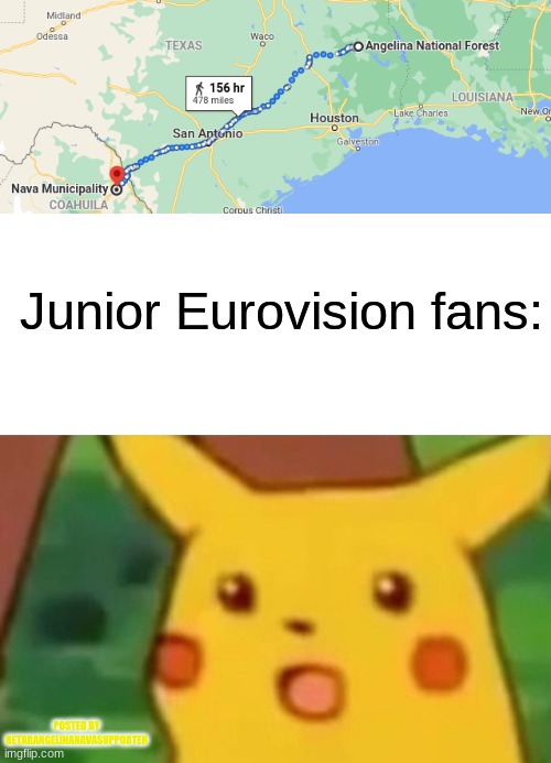 I feel sorry to any eurofan living in France | Junior Eurovision fans:; POSTED BY BETARANGELINANAVASUPPORTER | image tagged in memes,surprised pikachu,angelina,junior,eurovision,france | made w/ Imgflip meme maker