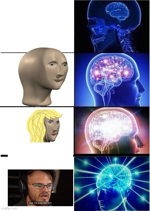 Expanding Brain | image tagged in memes,expanding brain | made w/ Imgflip meme maker