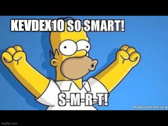 KEVDEX10 | made w/ Imgflip meme maker