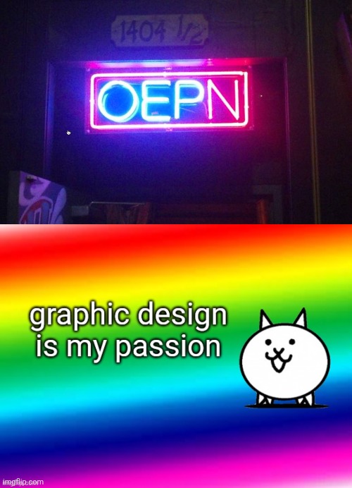 image tagged in you had one job one job,graphic design is my passion | made w/ Imgflip meme maker