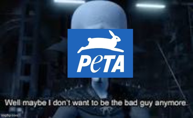 Well Maybe I don't wanna be the bad guy anymore | image tagged in well maybe i don't wanna be the bad guy anymore | made w/ Imgflip meme maker