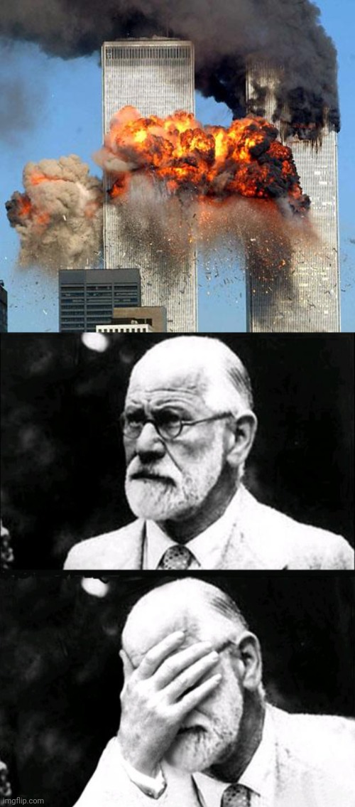 image tagged in 9/11,freud | made w/ Imgflip meme maker
