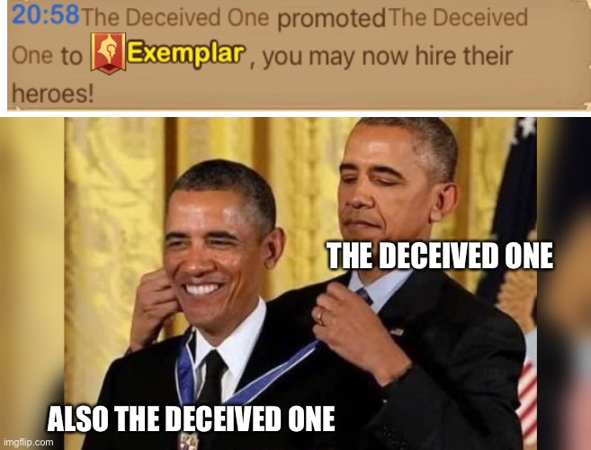 The deceived one self award | THE DECEIVED ONE; ALSO THE DECEIVED ONE | image tagged in obama giving obama award,memes,funny,afk arena,oh wow are you actually reading these tags,ha ha tags go brr | made w/ Imgflip meme maker