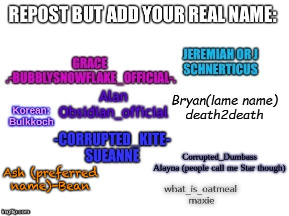 what_is_oatmeal 
maxie | made w/ Imgflip meme maker