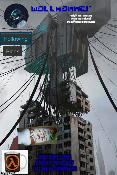 choccy milk | image tagged in wallhammer | made w/ Imgflip meme maker