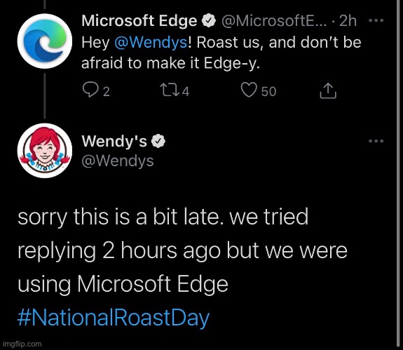 dang wendy’s twitter account is good at roasting | image tagged in twitter,wendy's,roasted,rare insults,microsoft edge | made w/ Imgflip meme maker