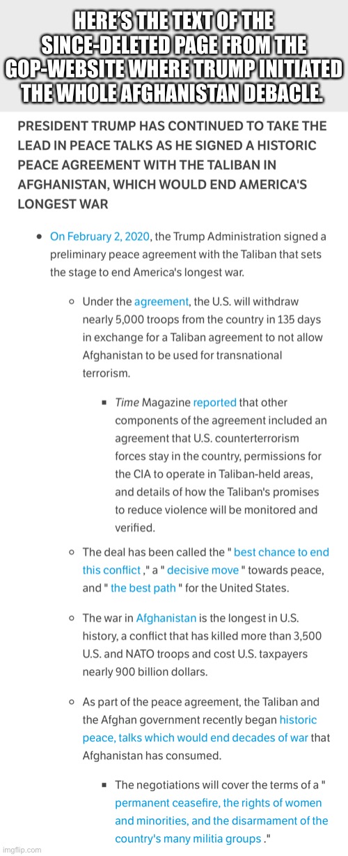 Links in the comments | HERE’S THE TEXT OF THE SINCE-DELETED PAGE FROM THE GOP-WEBSITE WHERE TRUMP INITIATED THE WHOLE AFGHANISTAN DEBACLE. | image tagged in donald trump is an idiot,afghanistan | made w/ Imgflip meme maker