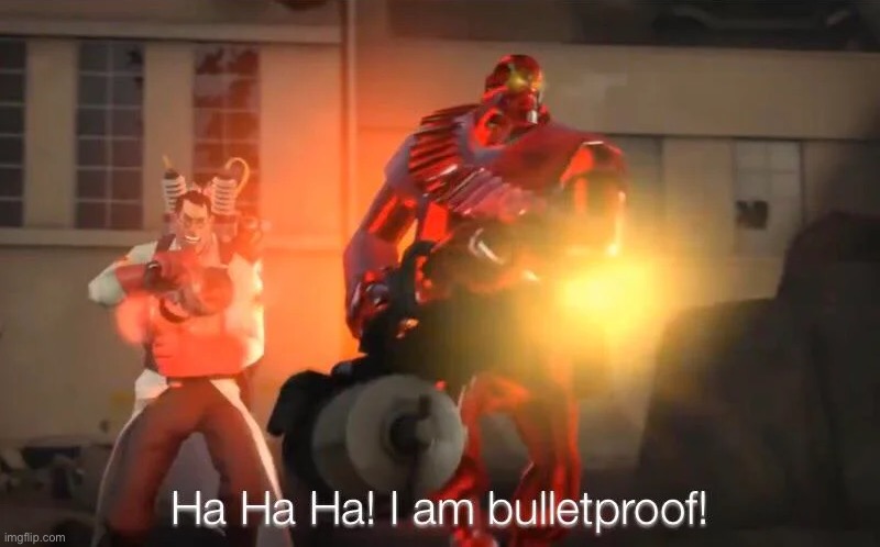 Bruhgalvonia | image tagged in haha i am bulletproof lmao | made w/ Imgflip meme maker