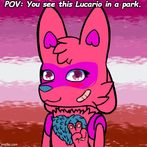 OP OC's allowed, since this is Kawaii's Lucario. | POV: You see this Lucario in a park. | made w/ Imgflip meme maker