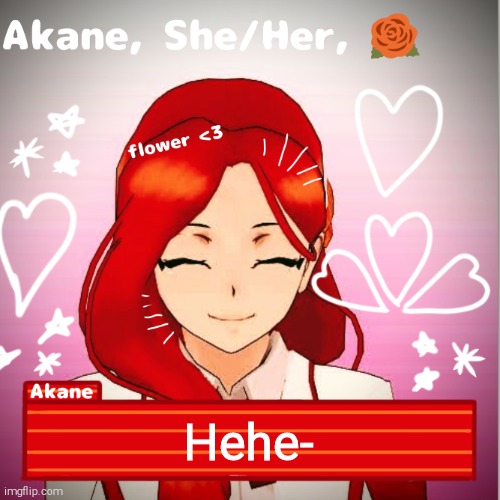 Hehe- | image tagged in akane | made w/ Imgflip meme maker