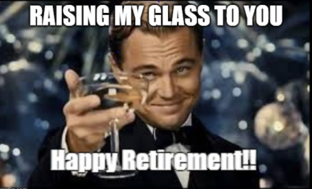 High Quality Happy Retirement Blank Meme Template