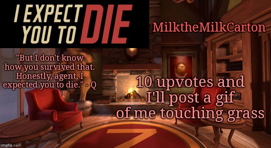 MilktheMilkCarton but it's his favorite VR game | 10 upvotes and I'll post a gif of me touching grass | image tagged in milkthemilkcarton but it's his favorite vr game | made w/ Imgflip meme maker