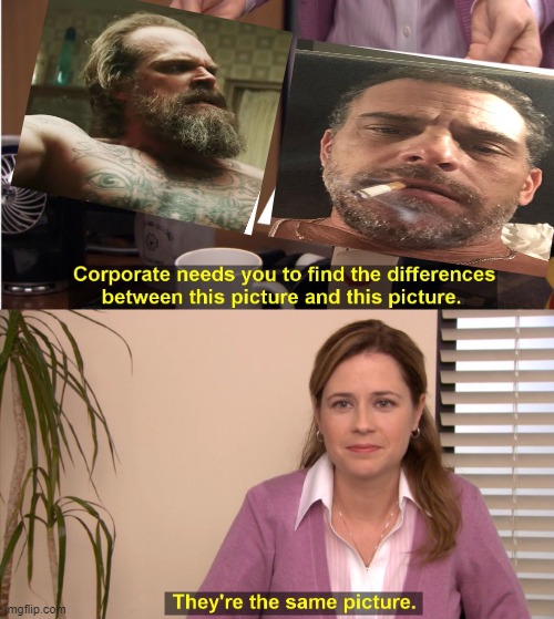 in black widow david harbour looks vaguely simmilar to hunter biden lol | image tagged in memes,they're the same picture | made w/ Imgflip meme maker