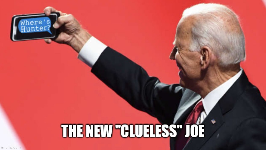 Dumb Fatties Text JOE to 30330 | THE NEW "CLUELESS" JOE | image tagged in dumb fatties text joe to 30330 | made w/ Imgflip meme maker