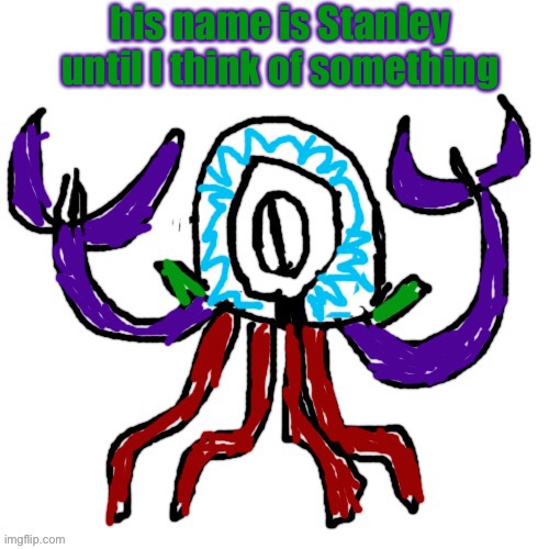 Why is everyone saying he’s a hentai antagonist | his name is Stanley until I think of something | image tagged in e | made w/ Imgflip meme maker