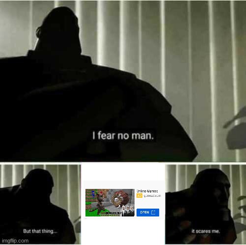 I fear no man | image tagged in i fear no man | made w/ Imgflip meme maker
