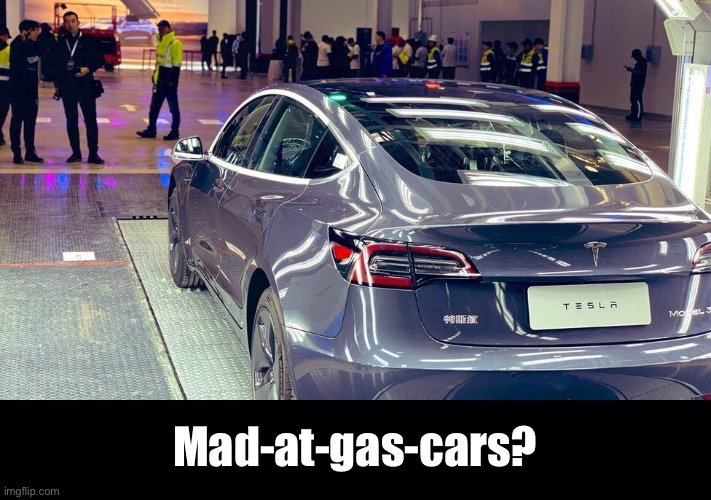 Mad-at-gas-cars? | made w/ Imgflip meme maker