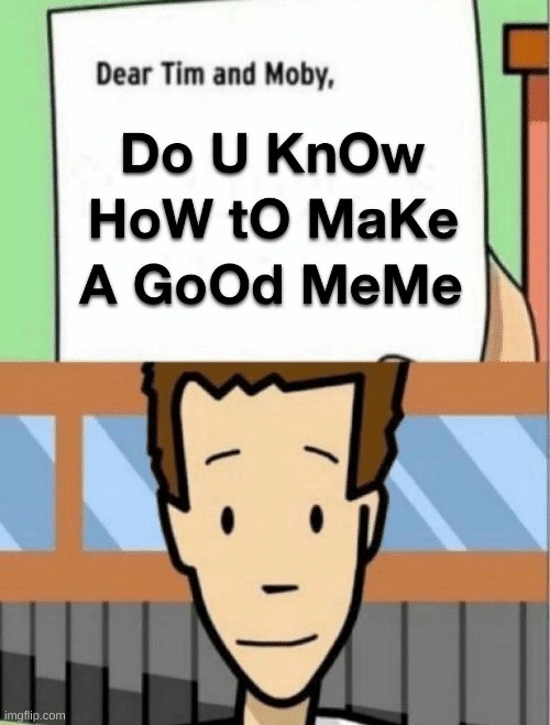 made w/ Imgflip meme maker