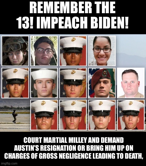 If you think this evacuation couldn’t be done better, you’re an idiot. | REMEMBER THE 13! IMPEACH BIDEN! COURT MARTIAL MILLEY AND DEMAND AUSTIN’S RESIGNATION OR BRING HIM UP ON CHARGES OF GROSS NEGLIGENCE LEADING TO DEATH, | image tagged in traitor joe,woke jokes,woke generals are incompetent,liar liar pants on fire,cowardice in the face of the enemy | made w/ Imgflip meme maker