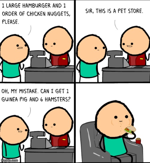 Mmmm that sounds gooooood | image tagged in funny,memes,dark humor,cyanide and happiness,repost | made w/ Imgflip meme maker