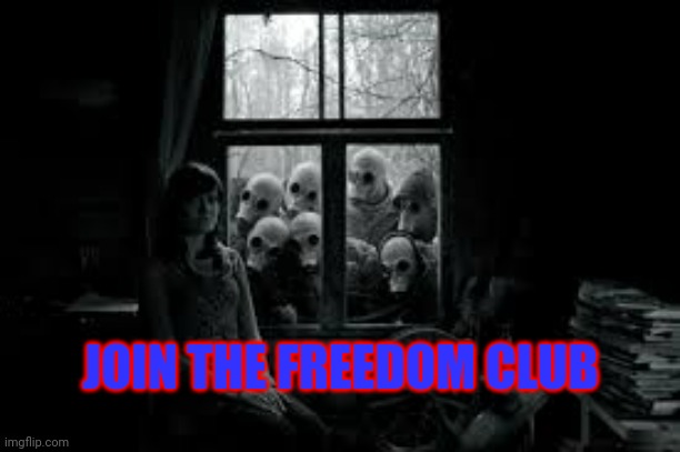 Your Leaders have Abandoned You |  JOIN THE FREEDOM CLUB | image tagged in freedom,club,we want you,i too like to live dangerously,free will,american dream | made w/ Imgflip meme maker