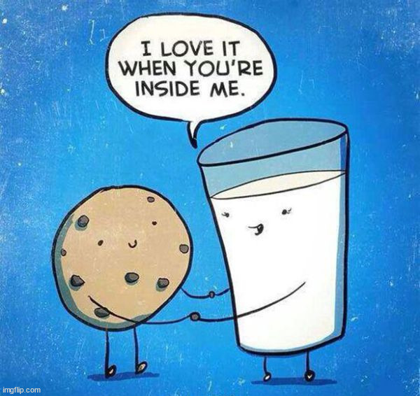 Love cookies and milk. The best combo. | image tagged in comics/cartoons | made w/ Imgflip meme maker