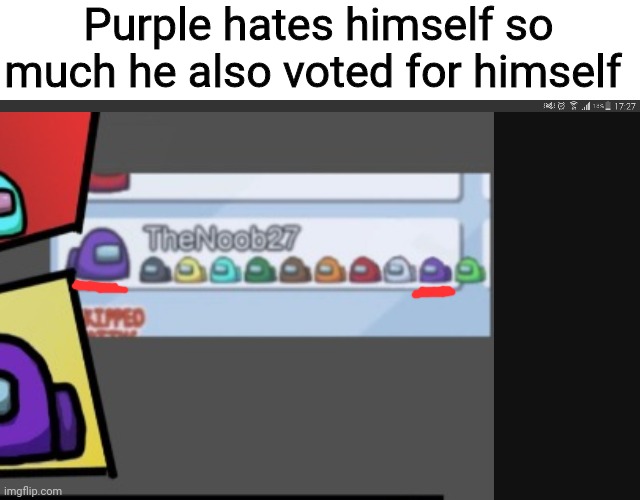 Purple hates himself so much he also voted for himself | made w/ Imgflip meme maker