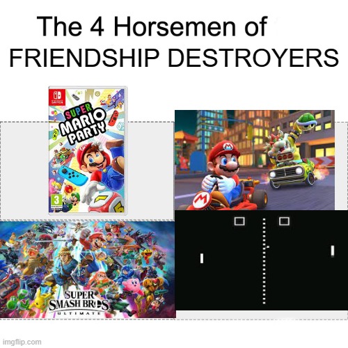 destroyers of friendshis | FRIENDSHIP DESTROYERS | image tagged in four horsemen | made w/ Imgflip meme maker