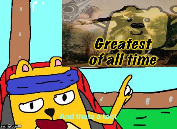 Wubbzymon greatest of all time | image tagged in wubbzymon greatest of all time | made w/ Imgflip meme maker