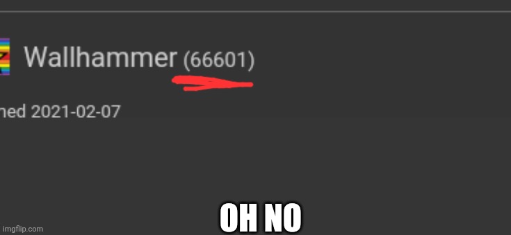 help | OH NO | made w/ Imgflip meme maker
