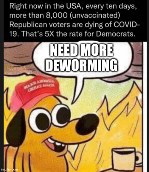 Take that Liberals! | NEED MORE DEWORMING | image tagged in irony,99,percent,survivable,lol | made w/ Imgflip meme maker