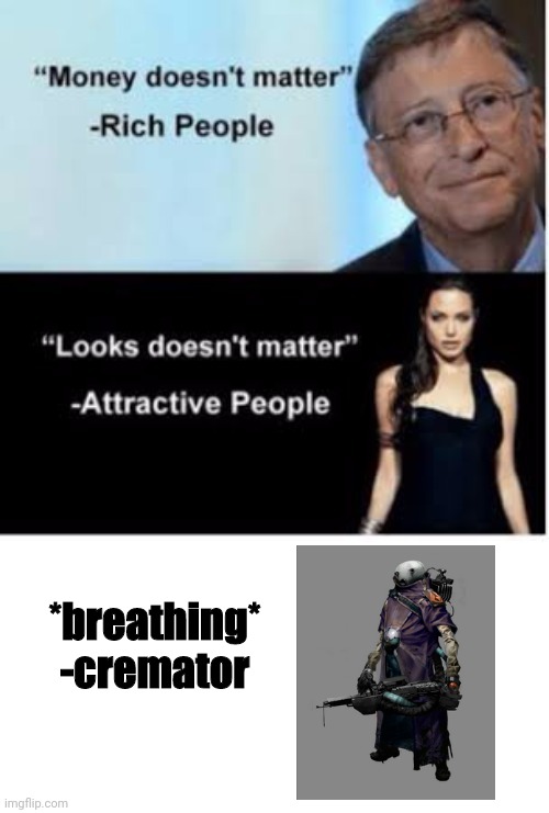 y. | *breathing* -cremator | made w/ Imgflip meme maker