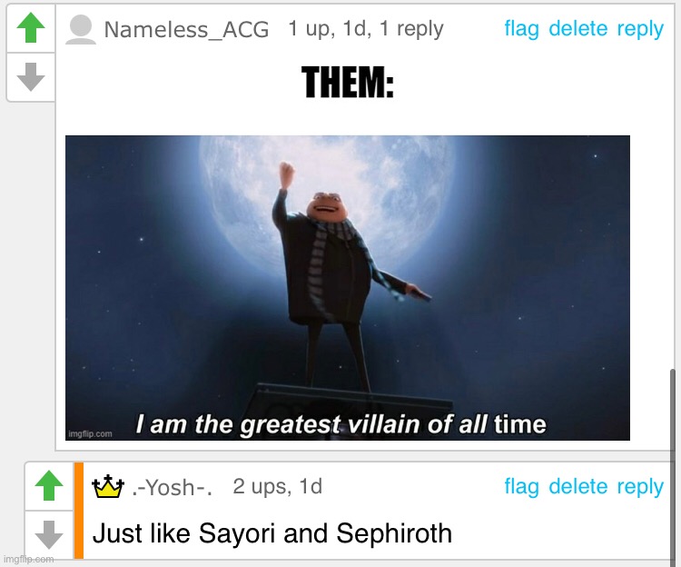 Context: When someone un-upvotes a meme or a comment | image tagged in sayori and sephiroth | made w/ Imgflip meme maker